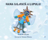 Haina colorata a lupului | Tatiana Minina, Curtea Veche, Curtea Veche Publishing