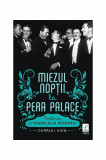 Miezul nopții la Pera Palace - Paperback brosat - Charles King - Trei