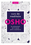 Osho. Curs de meditație - Paperback brosat - Osho International Foundation - Litera