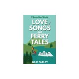 Love Songs and Ferry Tales