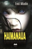 Haimanaua - Fundatia culturala Ideea Europeana