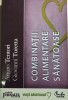 Combinatii alimentare sanatoase Arturo Tentori, Giovanni Turcetta, 2008, Curtea Veche