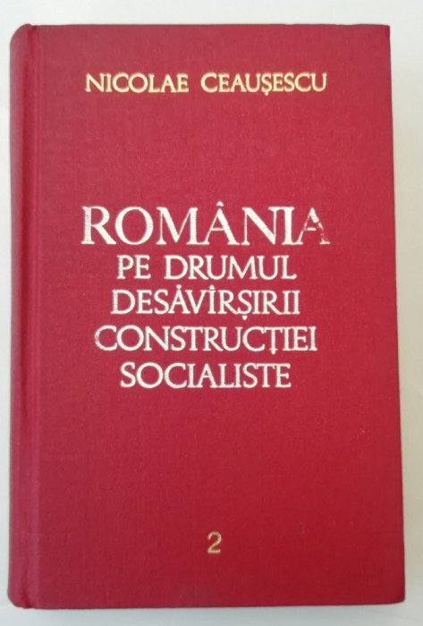 myh 311 - Romania pe drumul... - 2 - Nicolae Ceausescu - 1968 - De colectie