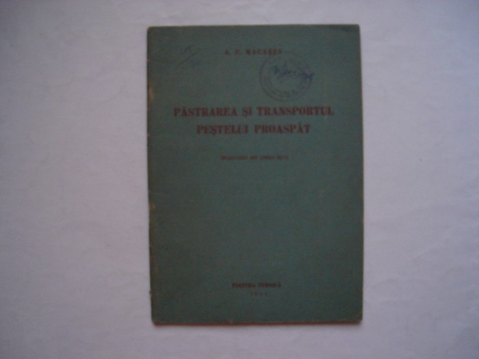 Pastrarea si transportul pestelui proaspat - A.P. Macasev