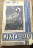 V.CRT Interbelica - Ernest Renan -Viata lui Isus
