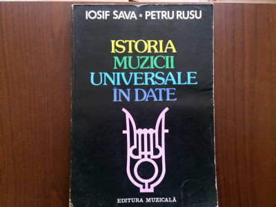 istoria muzicii universale in date iosif sava petru rusu editura muzicala 1983 foto