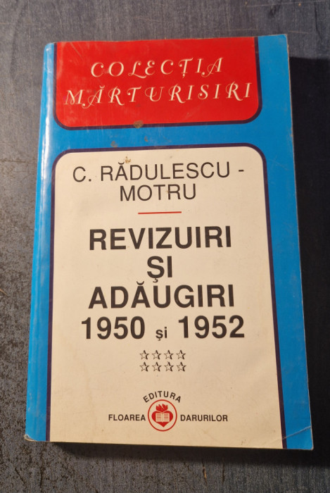 Revizuiri si agaugiri 1950 si 1952 volumul 8 C. Radulescu Motru