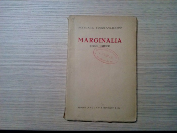 MARGINALIA - Studii Critice - Mihail Iorgulescu - Editura Ancora, F.An, 135 p.