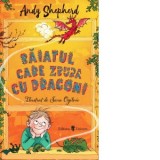 Baiatul care zbura cu dragoni - Andy Sheperd