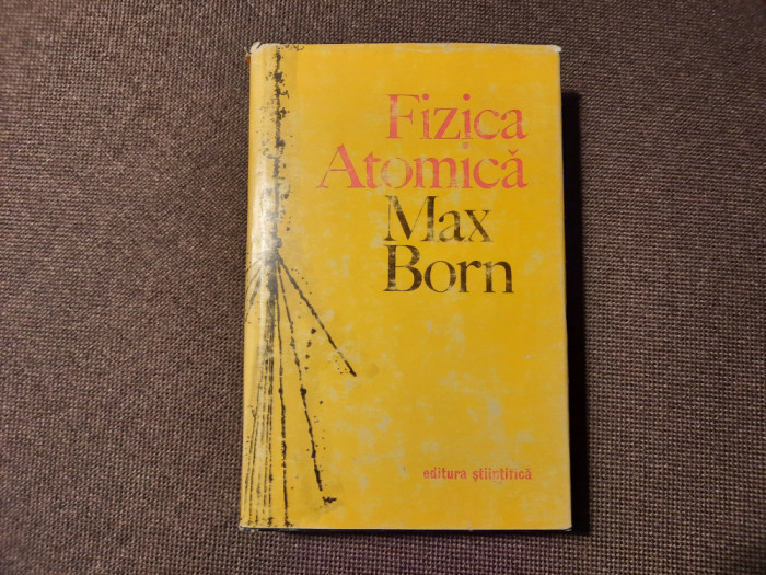 Fizica Atomica - Max Born RF13/0