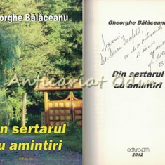 Din Sertarul Cu Amintiri- Gheorghe Balaceanu - Cu Dedicatie Si Autograf