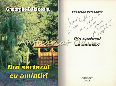 Din Sertarul Cu Amintiri- Gheorghe Balaceanu - Cu Dedicatie Si Autograf foto