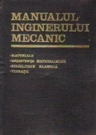 Manualul inginerului mecanic, Volumul al II-lea - Materiale. Rezistenta materialelor. Stabilitate elastica. Vibratii foto