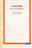 Augustin - De magistro (editie bilingva)