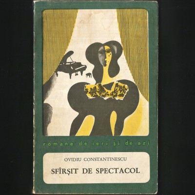 Sf&amp;acirc;rșit de Spectacol, de Ovid Constantinescu foto