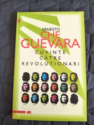 Cuvinte catre revolutionari - Ernesto Che Guevara / R8P2F foto