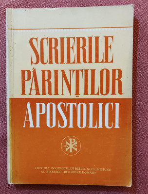 Scrierile Parintilor Apostolici - Traducere, note si indici de Dumitru Fecioru foto