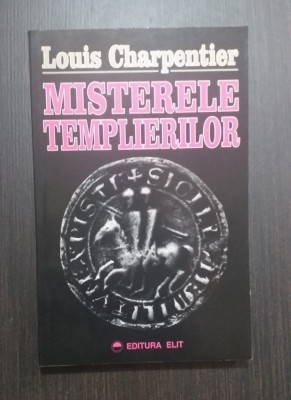 MISTERELE TEMPLIERILOR - LOUIS CHARPENTIER foto