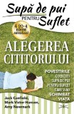 Cumpara ieftin Supa de pui pentru suflet. Alegerea cititorului, Prestige