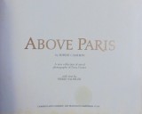 ABOVE PARIS, A NEW COLLECTION OF AERIAL PHOTOGRAPHS OF PARIS, FRANCE by ROBERT CAMERON, PIERRE SALINGER