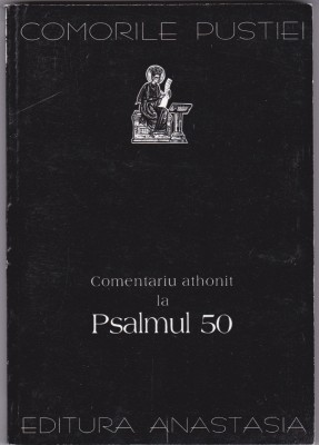 AS - COMORILE PUSTIEI - COMENTARIU ATHONIT, PSALMUL 50 foto