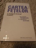 Cartea fetelor *revolutia facebook in spatiul social*, Humanitas