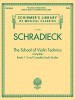 The School of Violin Technics Complete: Books 1-3 and Complete Scale Studies