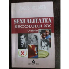 Sexualitatea secolului XX.O istorie