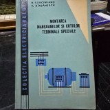 Montarea mansoanelor si cutiilor terminale speciale - R. Sarcineanu