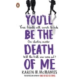 You&#039;ll Be the Death of Me - Karen Mcmanus