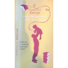 VIATA DE POVESTE A LUI A.J. FIKRY de GABRIELLE ZEVIN, 2015