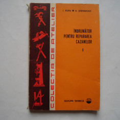 Indrumator pentru repararea cazanelor (vol. I) - I. Popa, V. Stefanciuc