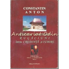 Schitul Hadambu. Rugaciuni Intru Credinta Si Iubire - Constantin Anton