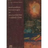 Indrumator tehnologic al muncitorilor TURNATORI
