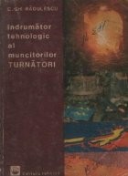 Indrumator tehnologic al muncitorilor TURNATORI foto