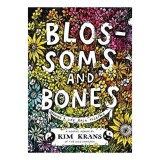 Blossoms and Bones