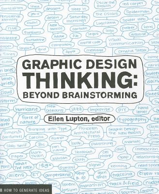 Graphic Design Thinking: Beyond Brainstorming