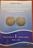 Moneda otomana in Tarile Romane in Perioada 1687-1807 - Aurel Vilcu