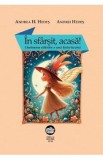 In sfarsit, acasa! Uimitoarea calatorie a unei fetite-licurici - Andrea H. Hedes
