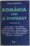 Romania care a disparut / Rhea Cristina