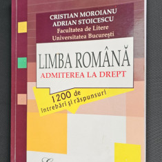 LIMBA ROMANA ADMITEREA LA DREPT 1200 DE INTREBARI SI RASPUNSURI MOROIANU EDI ALL