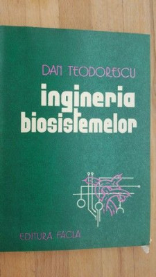 Ingineria biosistemelor- Dan Teodorescu foto