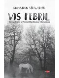 Vis febril/Samanta Schweblin