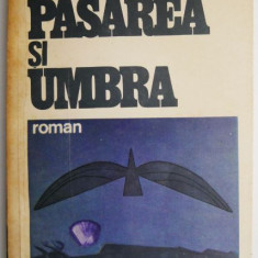 Pasarea si umbra – Sorin Titel