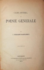CURS INTREG DE POESIE GENERALE, VOLUMUL II - I . HELIADE RADULESCU foto