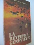 La revedere Genevieve - Genevieve Duboscq