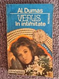 VENUS IN INTIMITATE - ALEXANDRE DUMAS, 1991, 235 pagini, stare buna