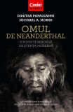 Omul de Neanderthal. O poveste rescrisă de știința modernă