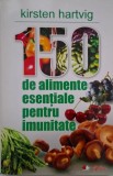 150 de alimente esentiale pentru imunitate - Kirsten Hartvig