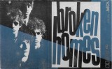 The Broken Homes - Broken Homes, Caseta audio